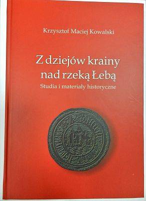 The publication "Z dziejów krainy nad rzeką Łebą"